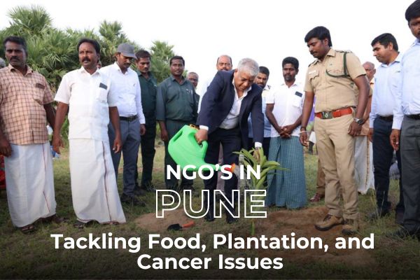 NGOs in pune tackling food, plantation and cancer issues